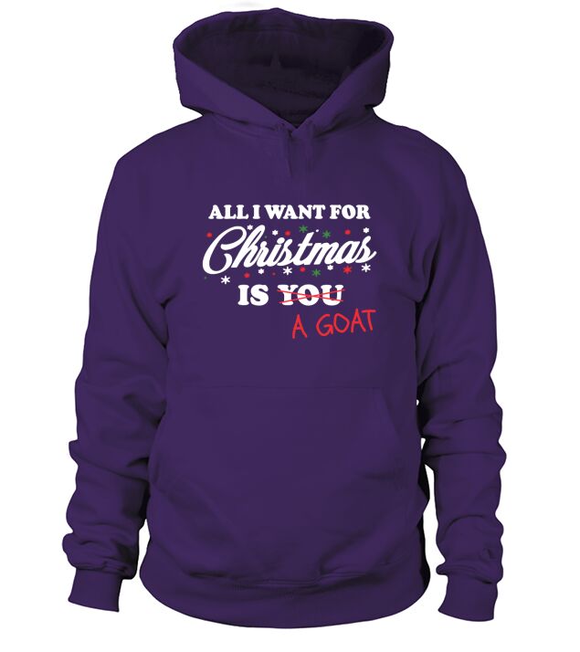 All I Want For Christmas is A Goat Hoodie Unisex