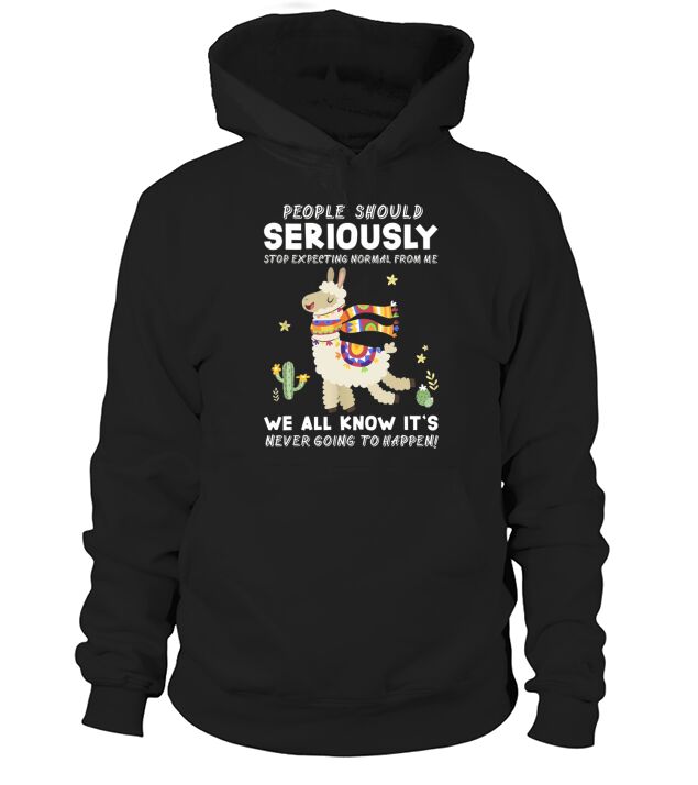 People Should Stop Expecting Normal From Me Llama Hoodie Unisex