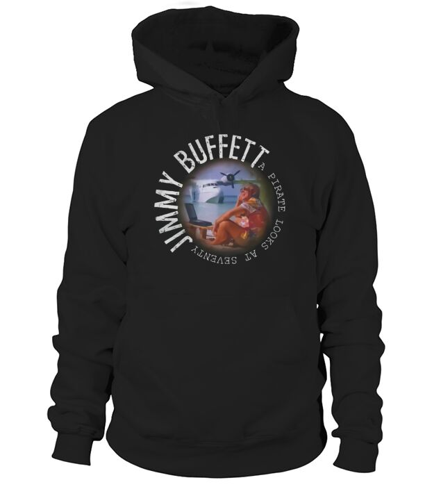 Jimmy Buffet Look At Seventy Hoodie Unisex