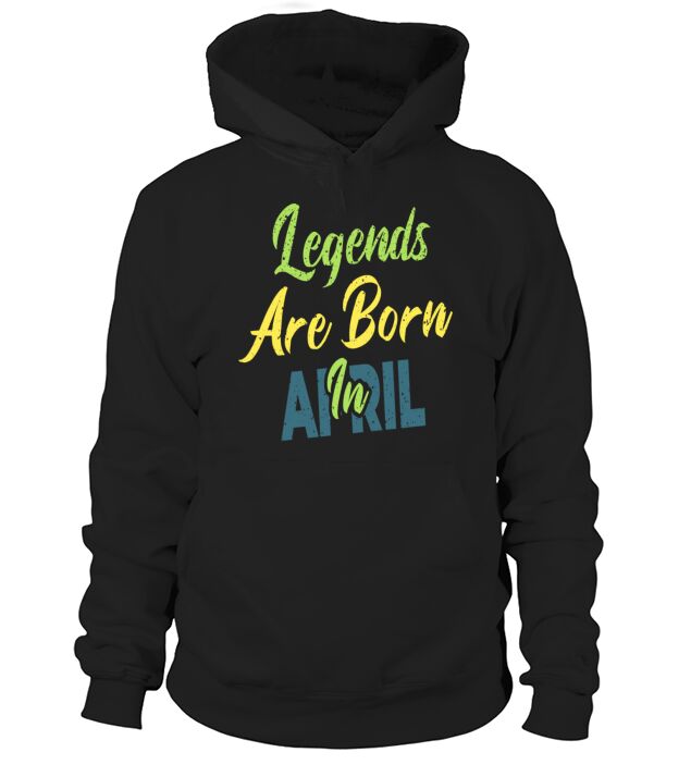 Legends Are Born In April Men's Hoodie