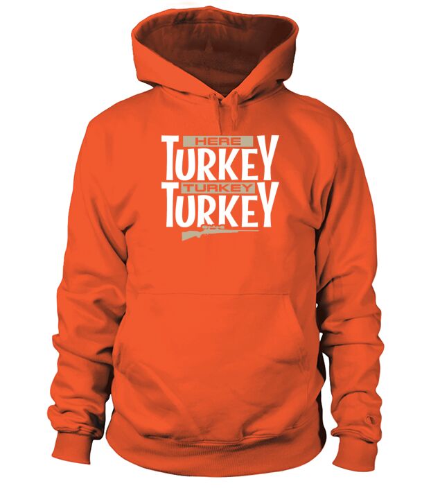 Here Turkey Turkey Funny Hunting Legend Men's Hoodie