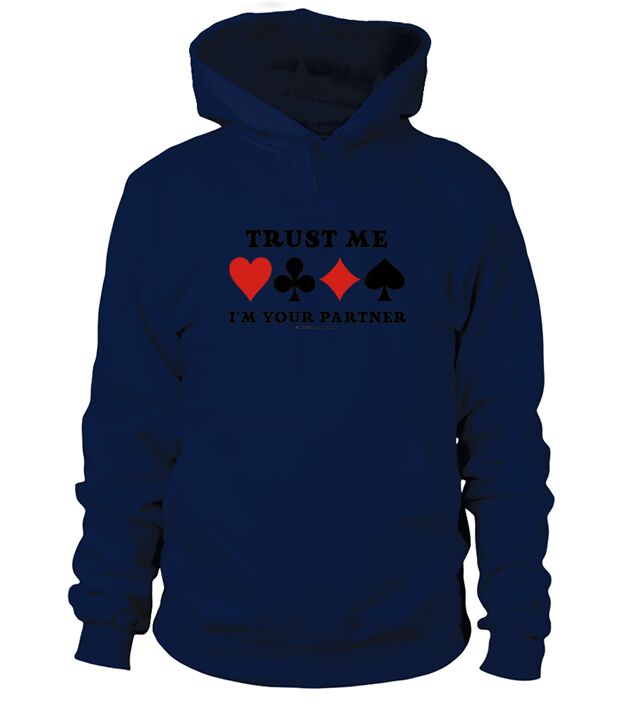 Trust Me Im Your Partner Card Suits Duplicate Bridge Humor Hoodie Unisex