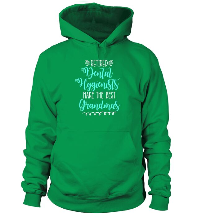 Retired Dental Hygienist Hoodie Unisex