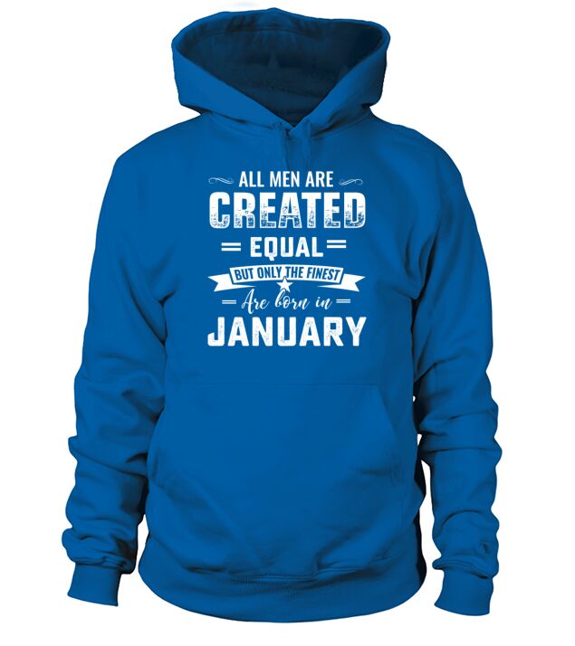 Born in January capricorn birthday all men are cre Men's Hoodie