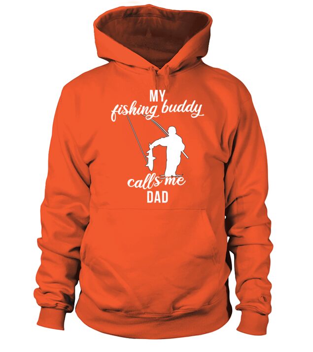 Father Fishing Partner My Fishing Buddy Calls Me Men's Hoodie