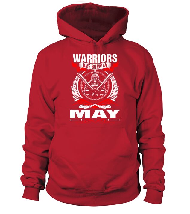 Warriors Are Born In May Tshirt Men's Hoodie