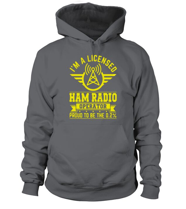 A LICENSED HAM RADIO OPERATOR TSHIRT Hoodie Unisex