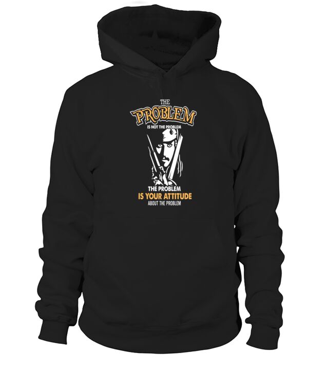 Pirate of caribbean - The problem is not the probl Hoodie Unisex