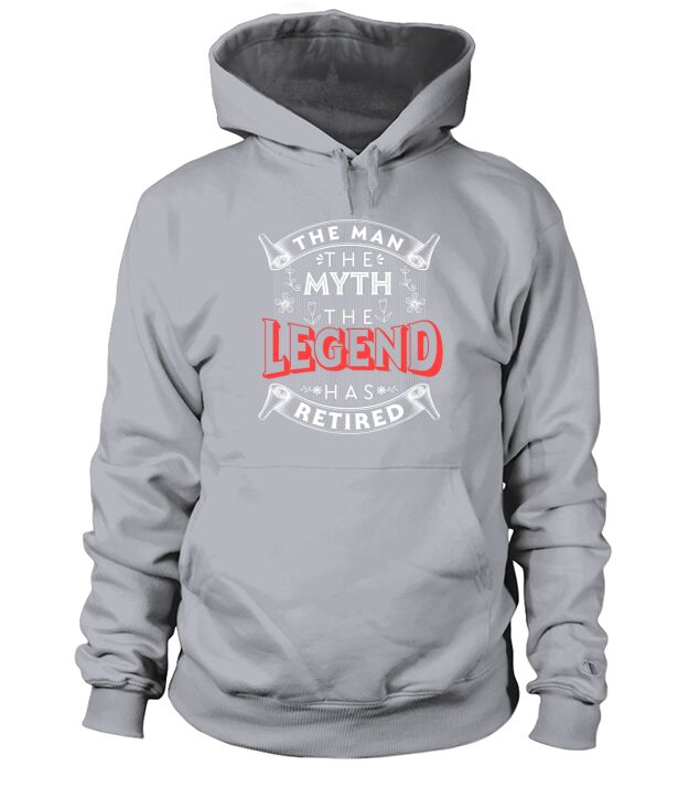 Retirement The Man The Myth The Legend Has Retired Hoodie Unisex