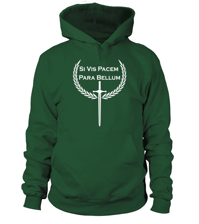 Si Vis Pacem Para Bellum Hoodie Unisex