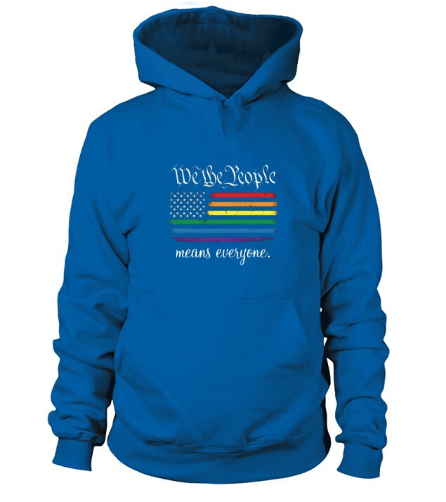 We The People Means Everyone Hoodie Unisex