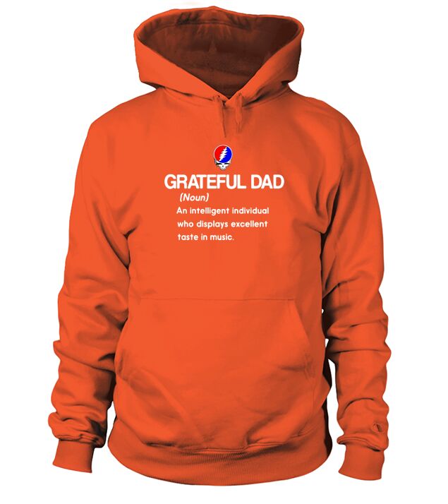 Grateful Dad An Intelligent Individual Who Display Excellent Taste In Music Hoodie Unisex