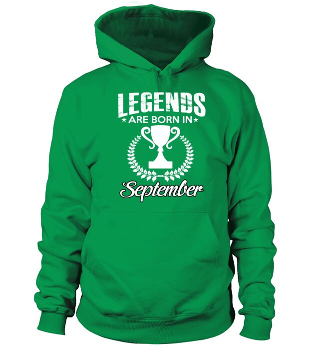 LEGENDS ARE BORN IN SEPTEMBER Men's Hoodie