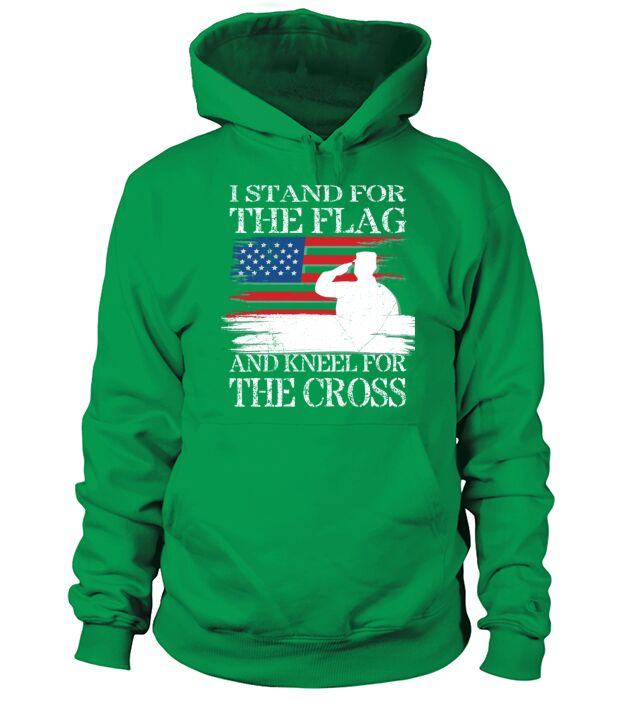 I Stand For The Flag And Kneel For The Cross Tee Men's Hoodie