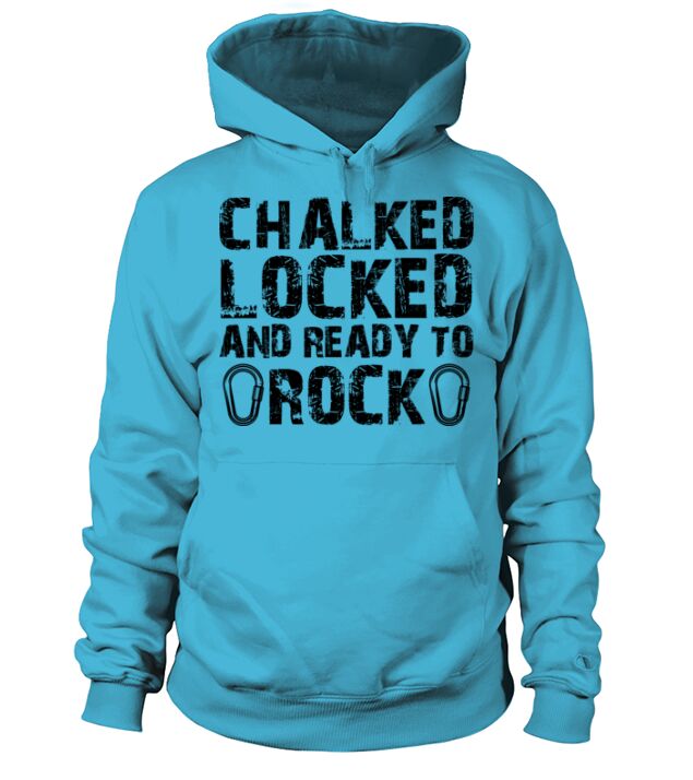 Climber - Chalked locked and ready to rock b Men's Hoodie