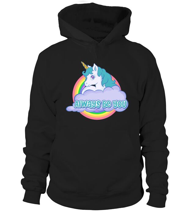 Always Be You Unicorn Dwayne Hoodie Unisex