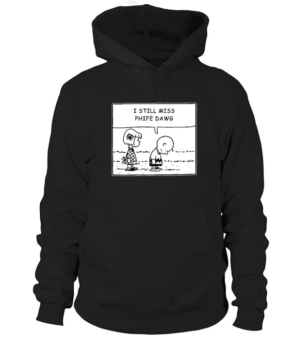 I Still Miss Phife Dawg Hoodie Unisex