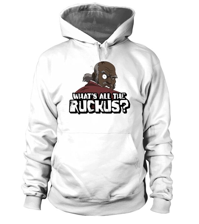 Whats All The Ruckus? Hoodie Unisex