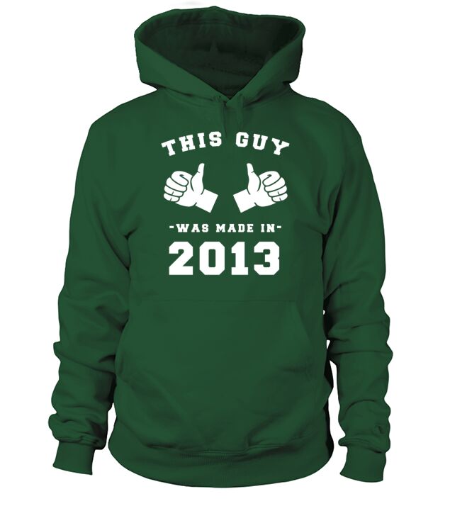 This Guy was made in 2013 Birthday Shirt Men's Hoodie