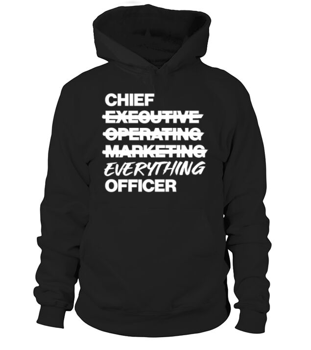 Chief EVERYTHING Officer - Executive Humor Hoodie Unisex