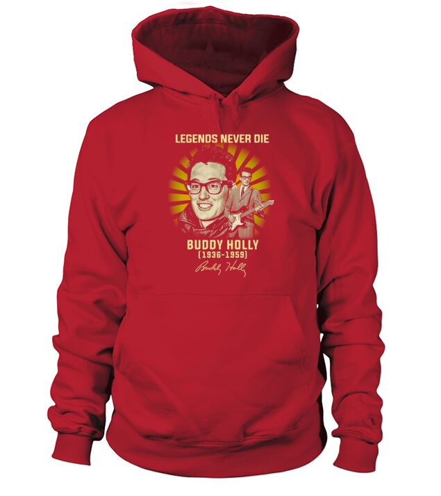 Legends never die Buddy Holly 1936 1959 signature Hoodie Unisex