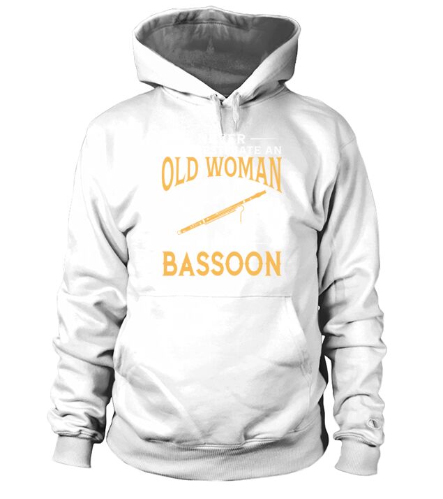 Never Underestimate An Old Man With A Bassoon TShirt Hoodie Unisex
