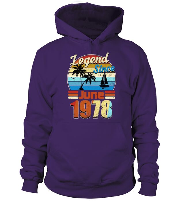 Legend Since June 1978 Retro Vintage Birthday Summer Gift 2020 Hoodie Unisex