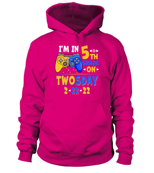 Im in 5th Grade On Twosday Video Games Hoodie Unisex
