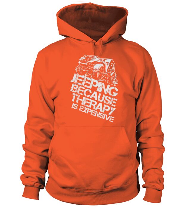Jeeping because therapy is expensive Hoodie Unisex