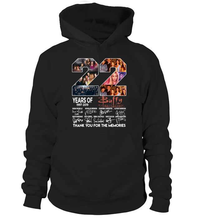 22 years of Buffy 1997 2019 thank you for the memories signature shirt Hoodie Unisex