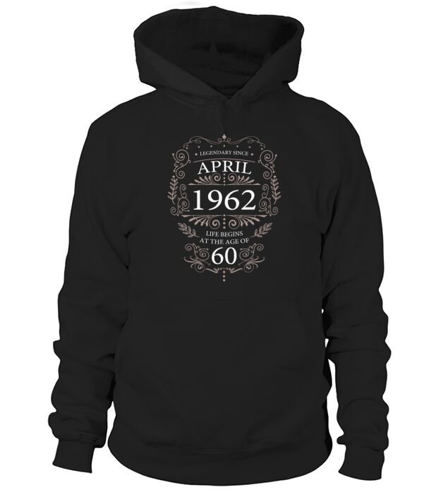 60th Birthday Gifts April 1962 Hoodie Unisex