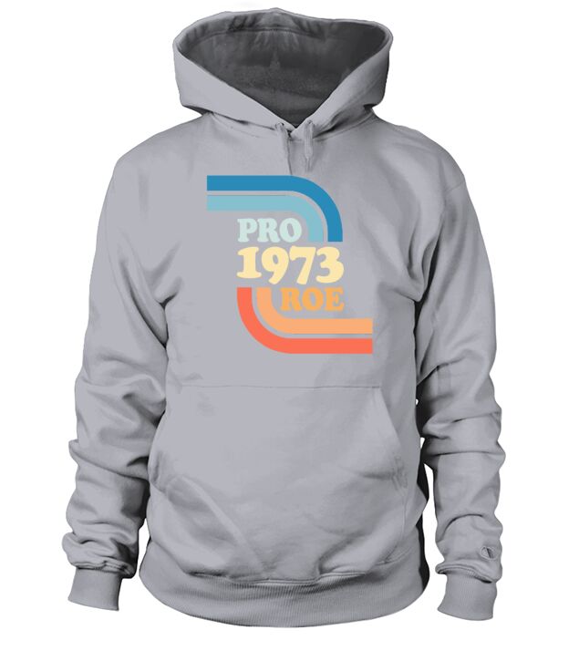 Pro 1973 Roe Womens Reproductive Right To Choose Men's Hoodie