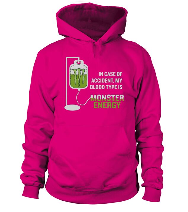 In case of accident my blood type is monster Hoodie Unisex
