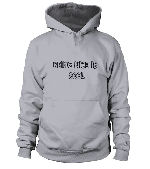 Being Nice Is Cool Inspirational Quote Gift Men's Hoodie