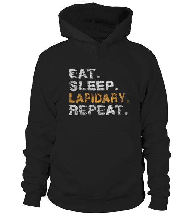 Eat Sleep Lapidary Distressed T-Shirt Hoodie Unisex