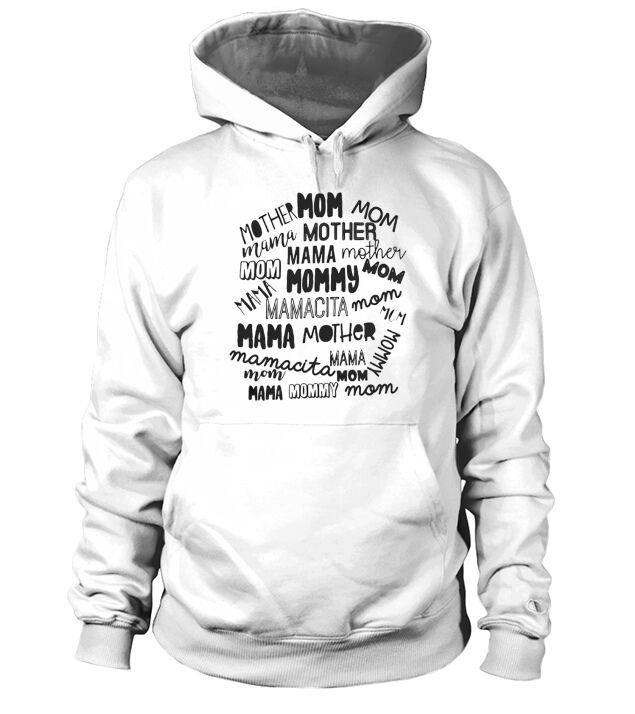 MOM MOTHER MAMA MAMACITA T SHIRT Hoodie Unisex