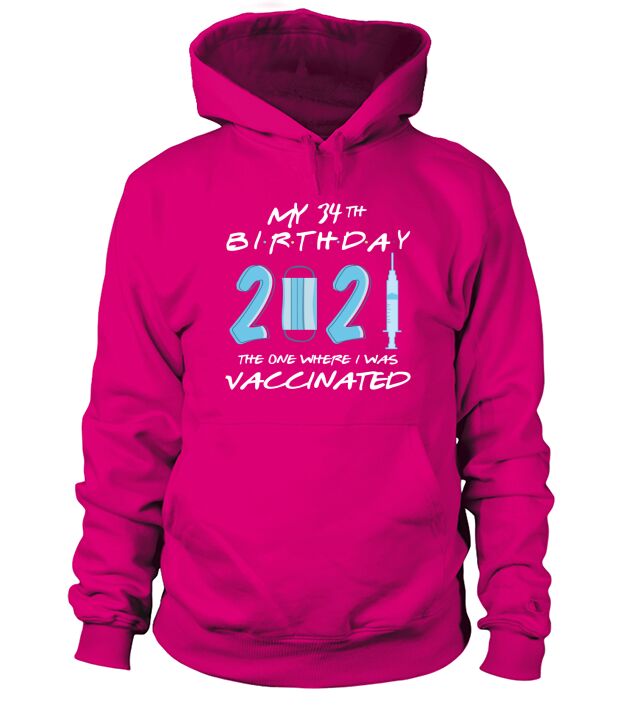 34th Birthday 2021 Funny Social Distancing Birthday Hoodie Unisex