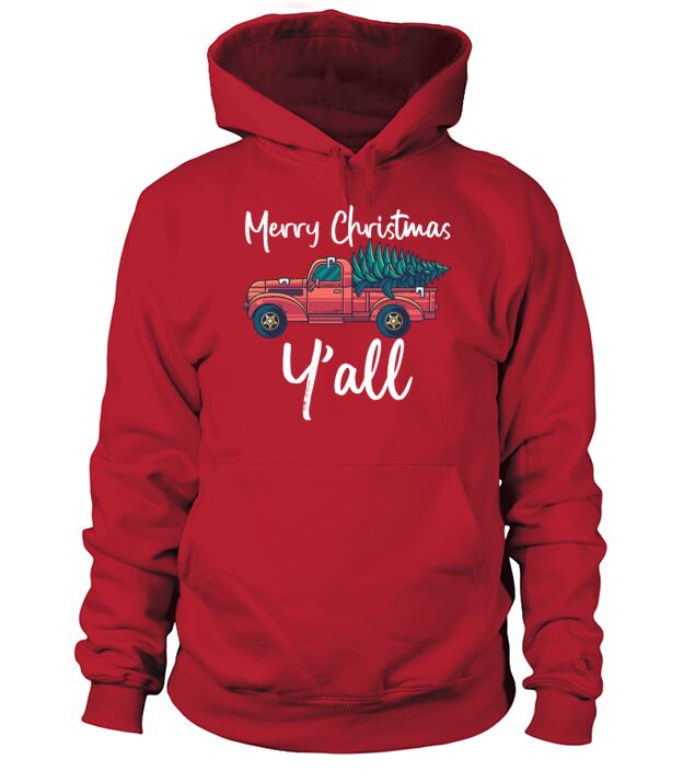 Merry Christmas Yall Christmas Truck Red Wagon Xm Hoodie Unisex
