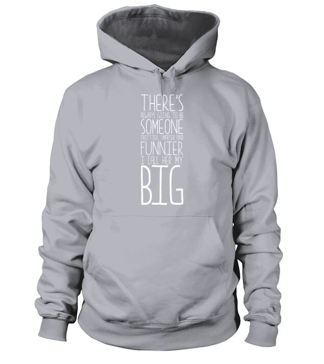 I Call Her My Big Prettier Smarter Funnier Little Men's Hoodie