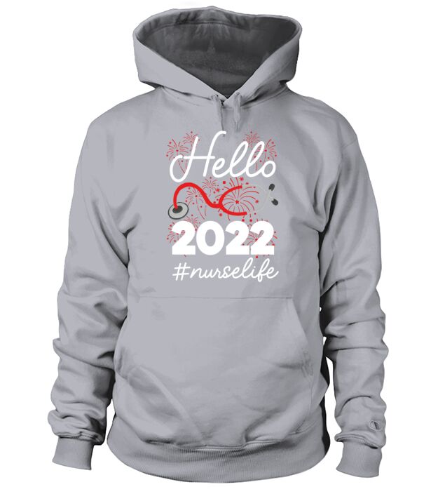 Hello 2022 Nurse Life Happy New Year’s Eve Welcome Men's Hoodie