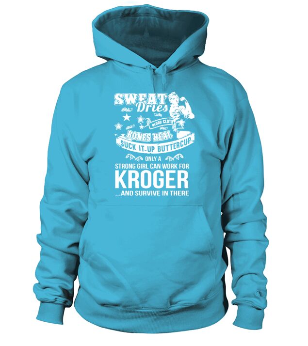Kroger Worker Woman Only A Strong Girl Can Work for Kroger Hoodie Unisex