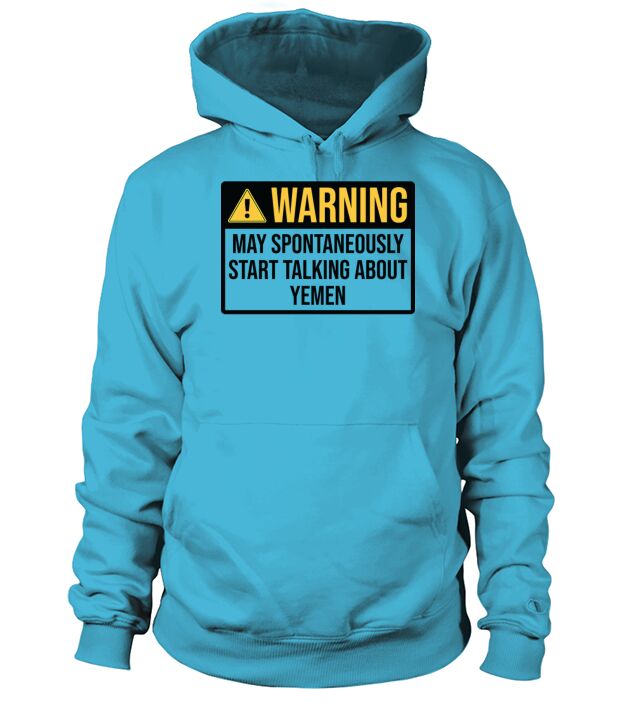 Yemen Funny Warning For Yemeni Family Hoodie Unisex