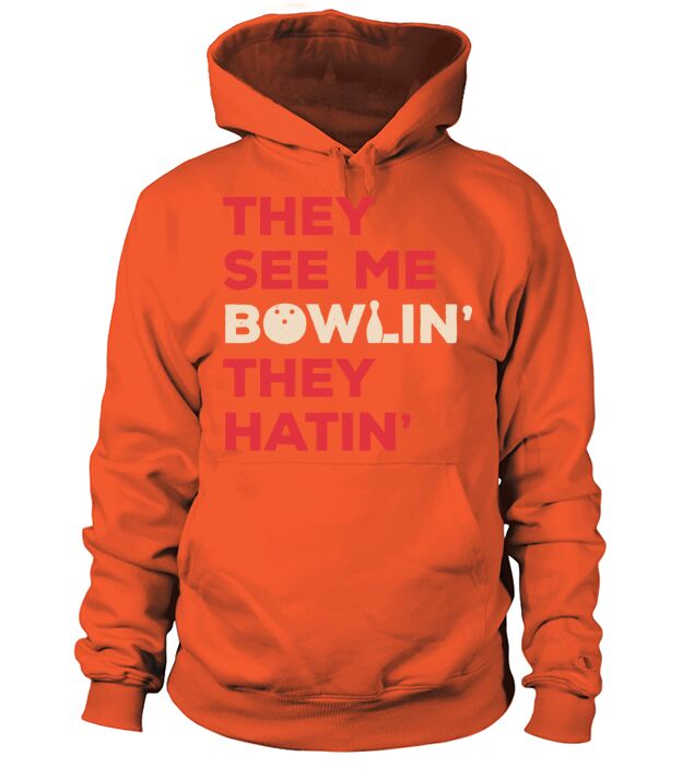 Funny Bowling Quote Hoodie Unisex