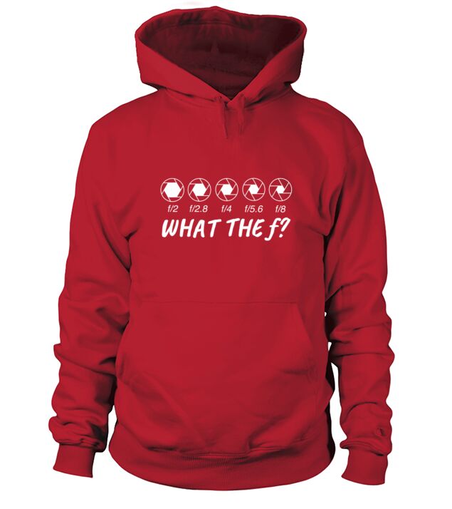 What The F Photography Hoodie Unisex