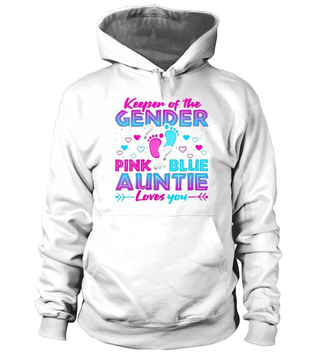 Keeper Of The Gender Pink Or Blue Auntie Loves You Reveal Hoodie Unisex