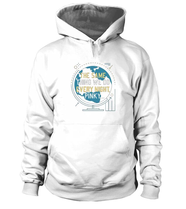 The same thing we do every night Pinky Hoodie Unisex