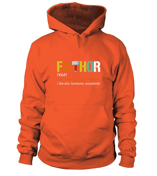 Fathor like a dad just way mightier father day shirt Hoodie Unisex