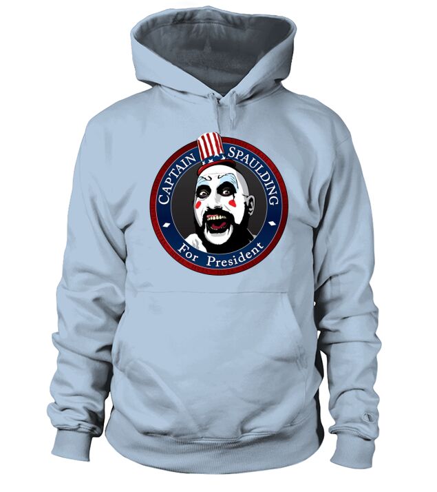 Captain Spaulding For President shirt Hoodie Unisex
