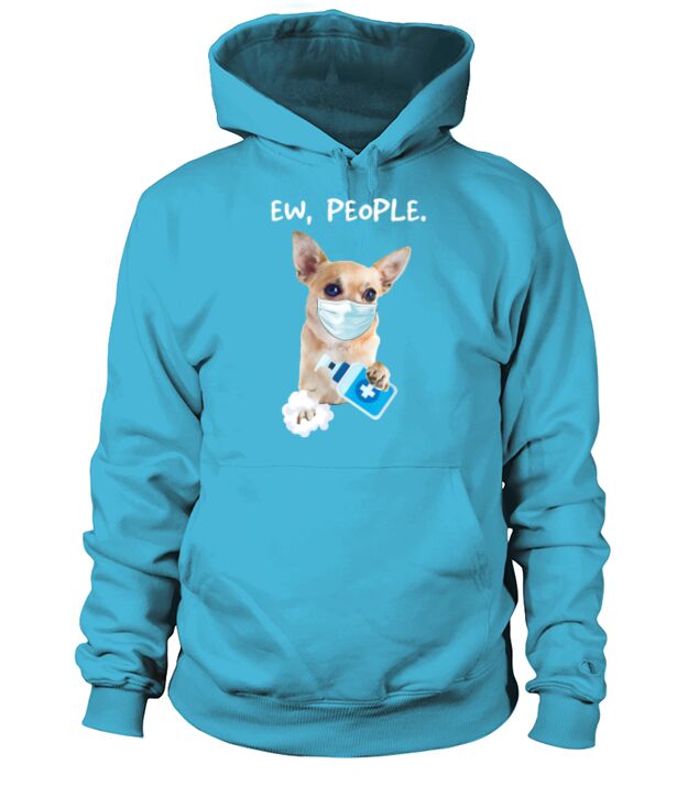 Chihuahua Ew People Dog Wearing A Face Mask Men's Hoodie
