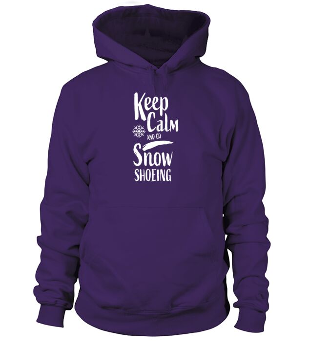 Hiking Snowshoe Hiker Snowshoeing Snowshoes Hoodie Unisex